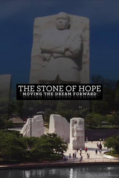 The Stone of Hope: Moving the Dream Forward