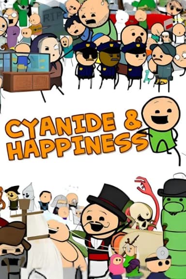 The Cyanide & Happiness Show