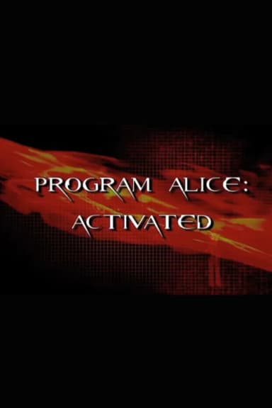 Program Alice: Activated