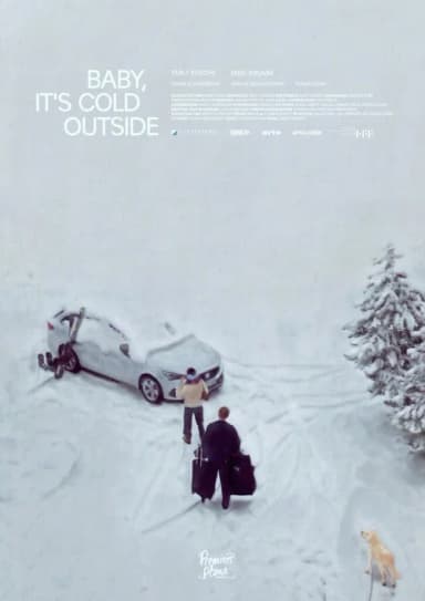 Baby it's Cold Outside