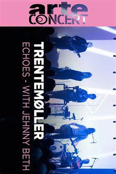 Trentemøller  Echoes With Jehnny Beth