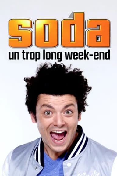 Soda : Un trop long week-end
