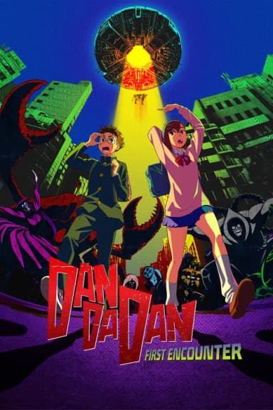 DAN DA DAN: First Encounter