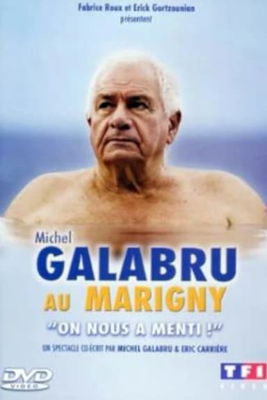 Michel Galabru au Marigny - On nous a menti !