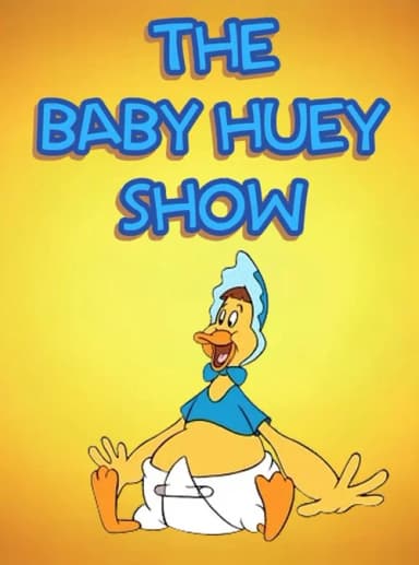 The Baby Huey Show