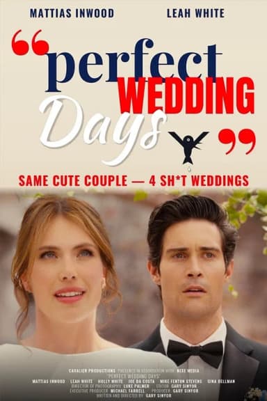 "Perfect Wedding Days"