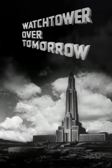 Watchtower Over Tomorrow