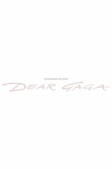 DEAR GAGA