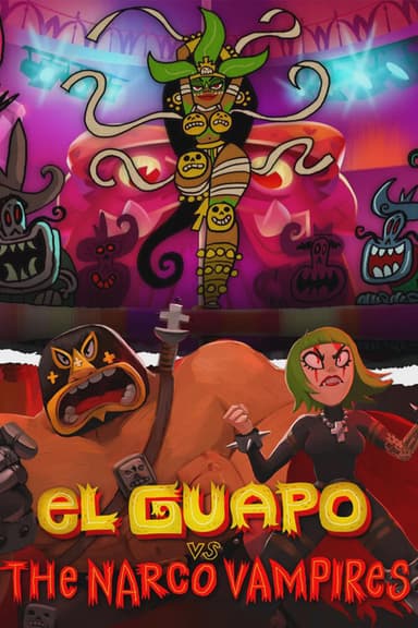 El Guapo Vs. The Narco Vampires