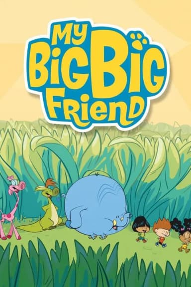 My Big Big Friend
