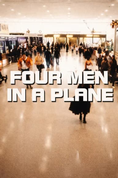 Four Men in a Plane