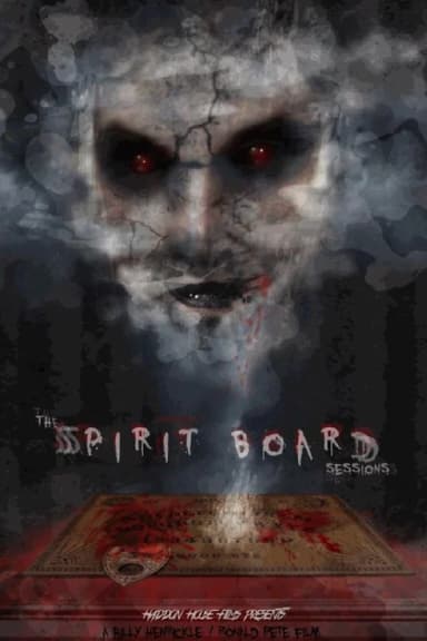 The Spirit Board Sessions