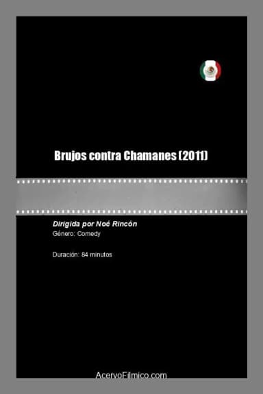 Brujos contra Chamanes
