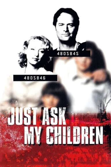 Just Ask My Children