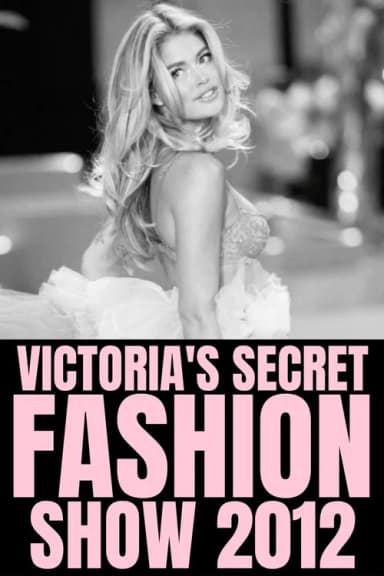 The Victoria's Secret Fashion Show 2012