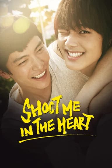 Shoot Me in the Heart