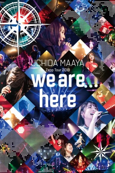 UCHIDA MAAYA LIVE TOUR 2019 we are here