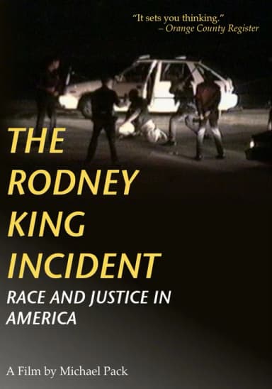 The Rodney King Incident: Race and Justice in America