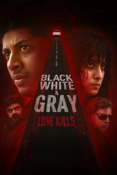 Black, White & Gray - Love Kills