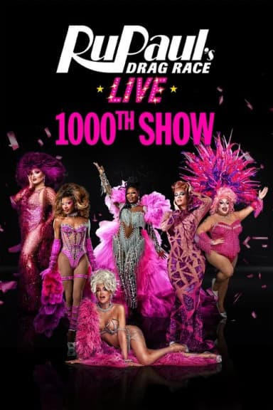 RuPaul's Drag Race Live - 1,000th Show