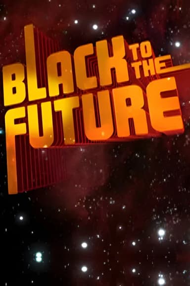 Black to the Future