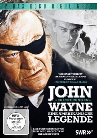John Wayne - Eine amerikanische Legende