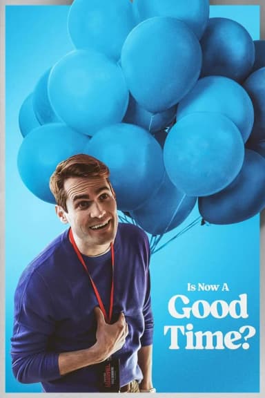 Is Now a Good Time?
