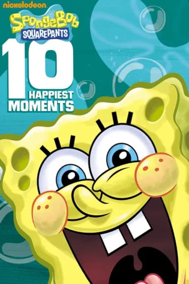 Spongebob Squarepants: 10 Happiest Moments