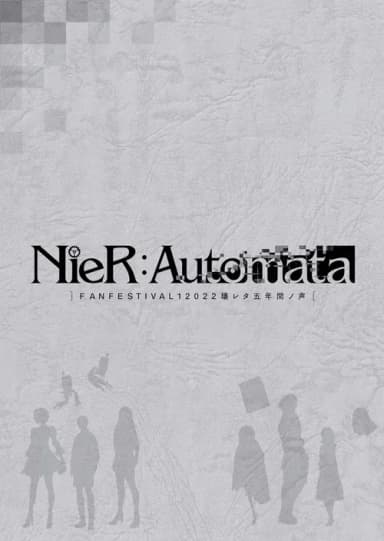 NieR:Automata FAN FESTIVAL 12022: Voices from the Verge