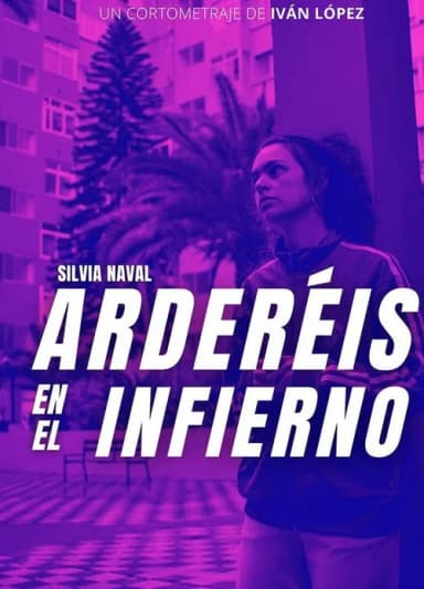 Arderéis en el infierno