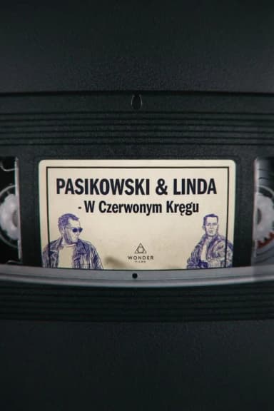 Pasikowski & Linda - W Czerwonym Kręgu
