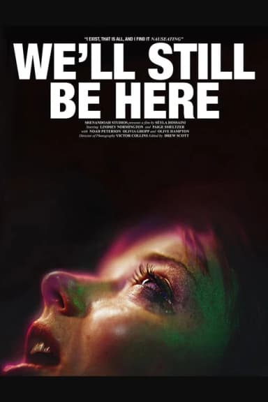 We'll Still Be Here