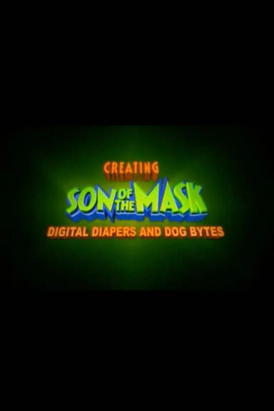 Digital Diapers and Dog Bytes: Creating “Son of The Mask”