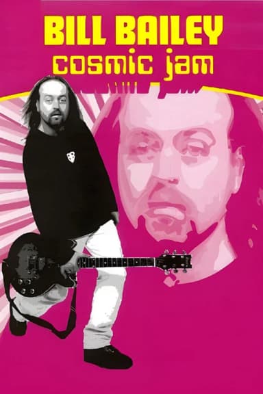 Bill Bailey: Cosmic Jam