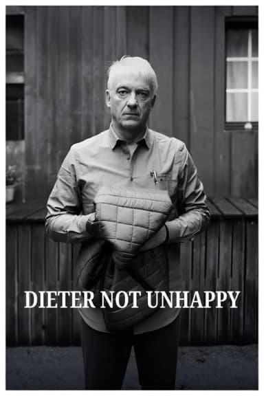 Dieter Not Unhappy