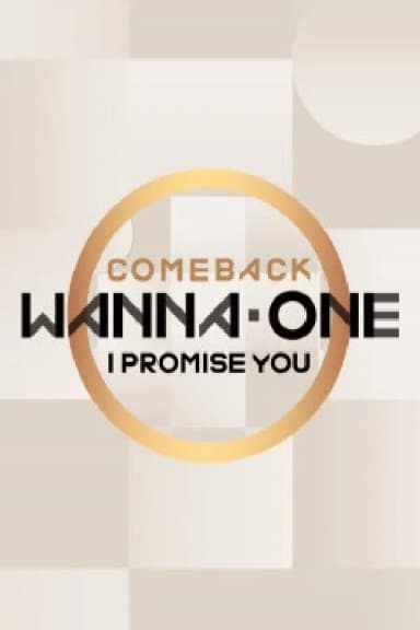 Wanna One Comeback: I Promise You