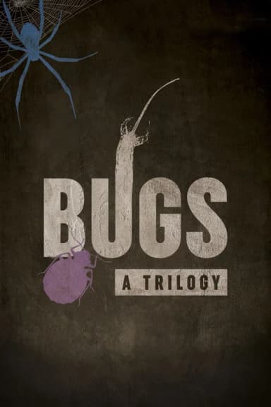 Bugs: A Trilogy