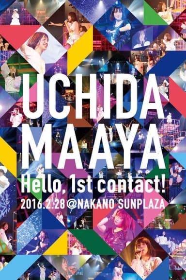 UCHIDA MAAYA 1st LIVE『Hello, 1st contact!』