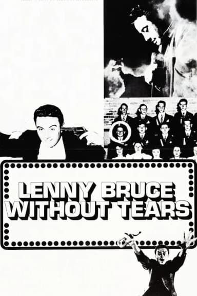 Lenny Bruce: Without Tears