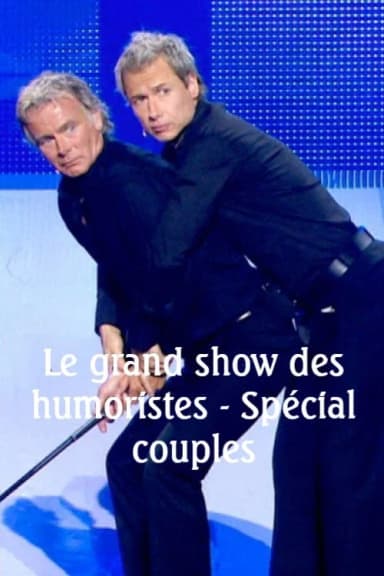 Le Grand Show des humoristes - Spécial couples