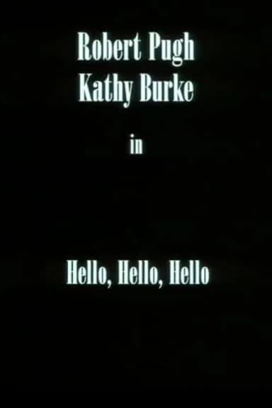 Hello, Hello, Hello