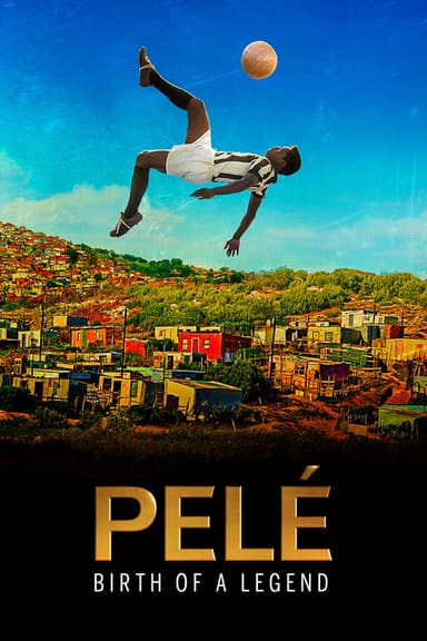 Pelé: Birth of a Legend