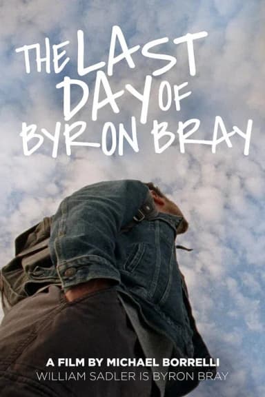 The Last Day of Byron Bray