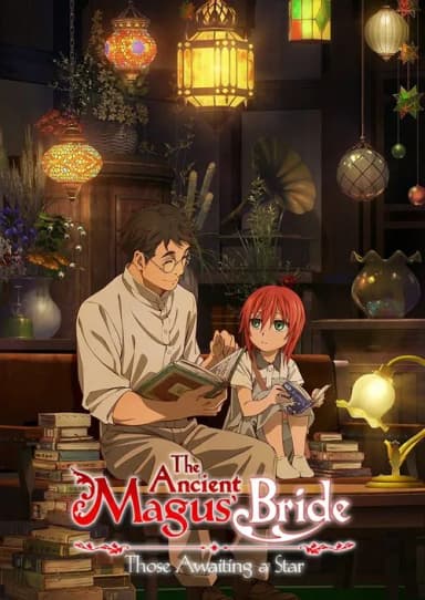 The Ancient Magus' Bride: Those Awaiting a Star