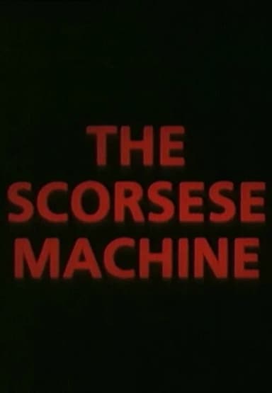The Scorsese Machine