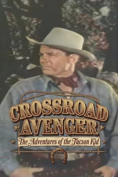 Crossroad Avenger: The Adventures of the Tucson Kid