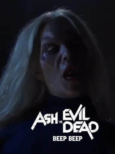 Ash vs Evil Dead: Beep Beep