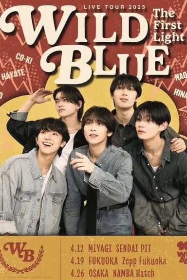 WILD BLUE LIVE TOUR 2025 [The First Light]