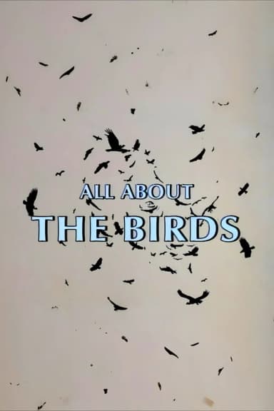 All About 'The Birds'