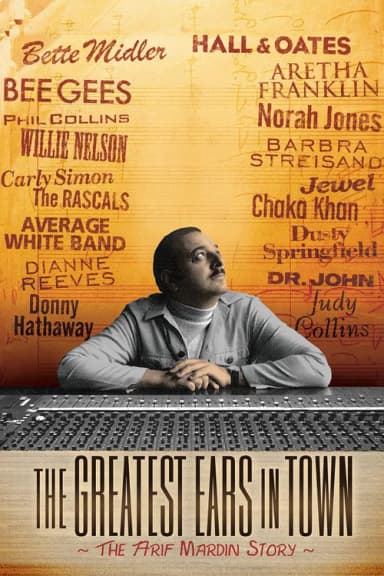 The Greatest Ears in Town: The Arif Mardin Story